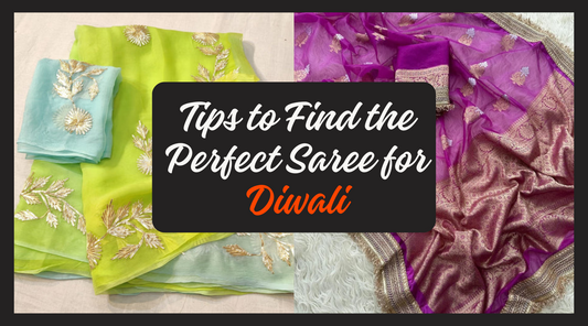 Saree Shopping for Diwali: Tips to Find the Perfect Piece